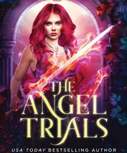 The Angel Trials: the Complete Series (Dark World)