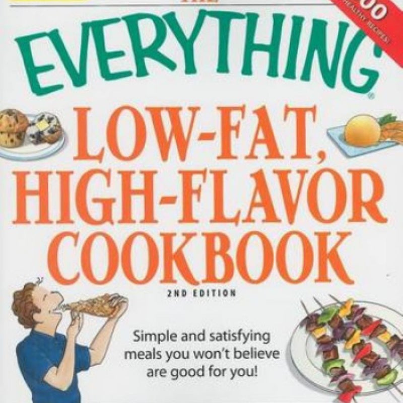 Low-Fat, High-Flavor Cookbook