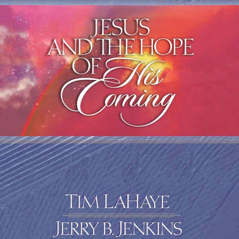 Jesus and the Hope of His Coming