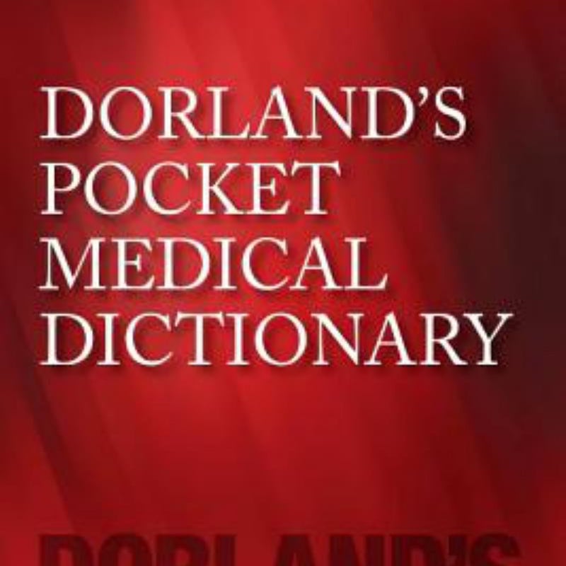 Dorland's Pocket Medical Dictionary