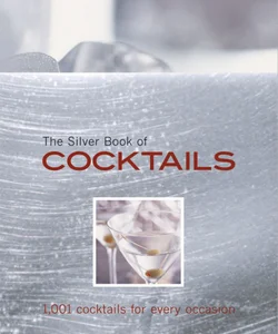 The Silver Book of Cocktails