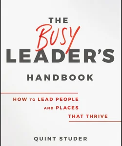 The Busy Leader's Handbook