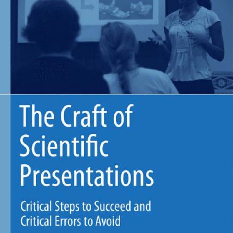 The Craft of Scientific Presentations