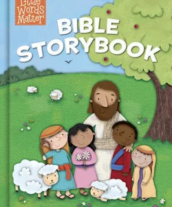 Little Words Matter Bible Storybook (padded Board Book)