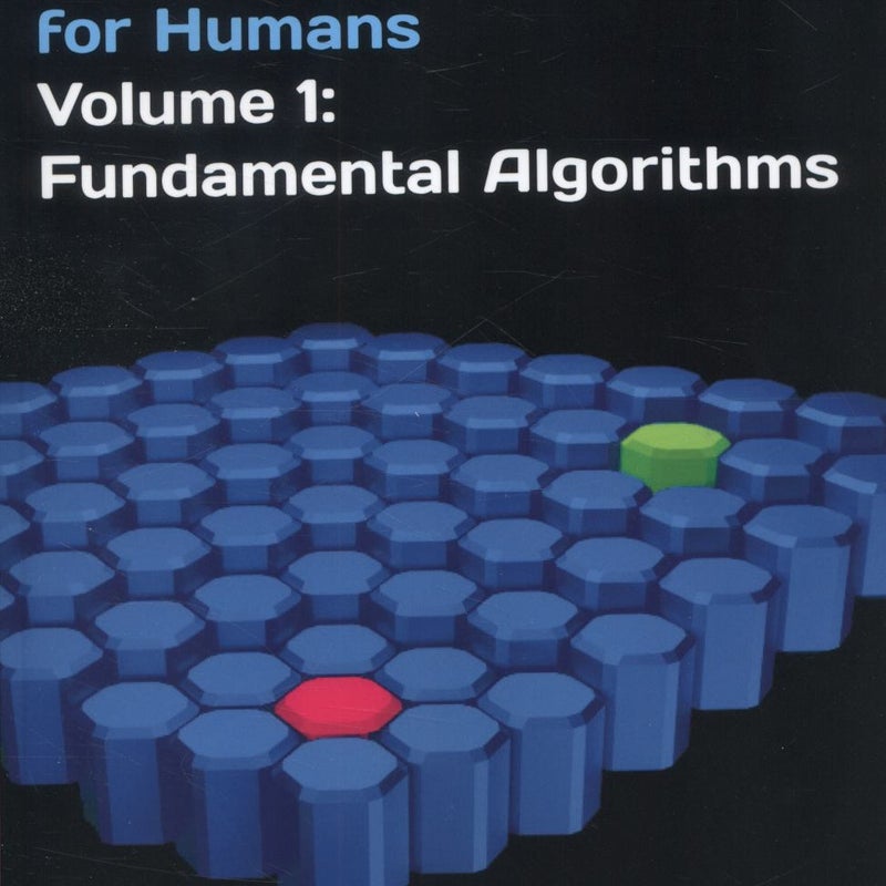 Artificial Intelligence for Humans, Volume 1: Fundamental Algorithms