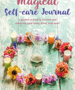 Magical Self-Care Journal