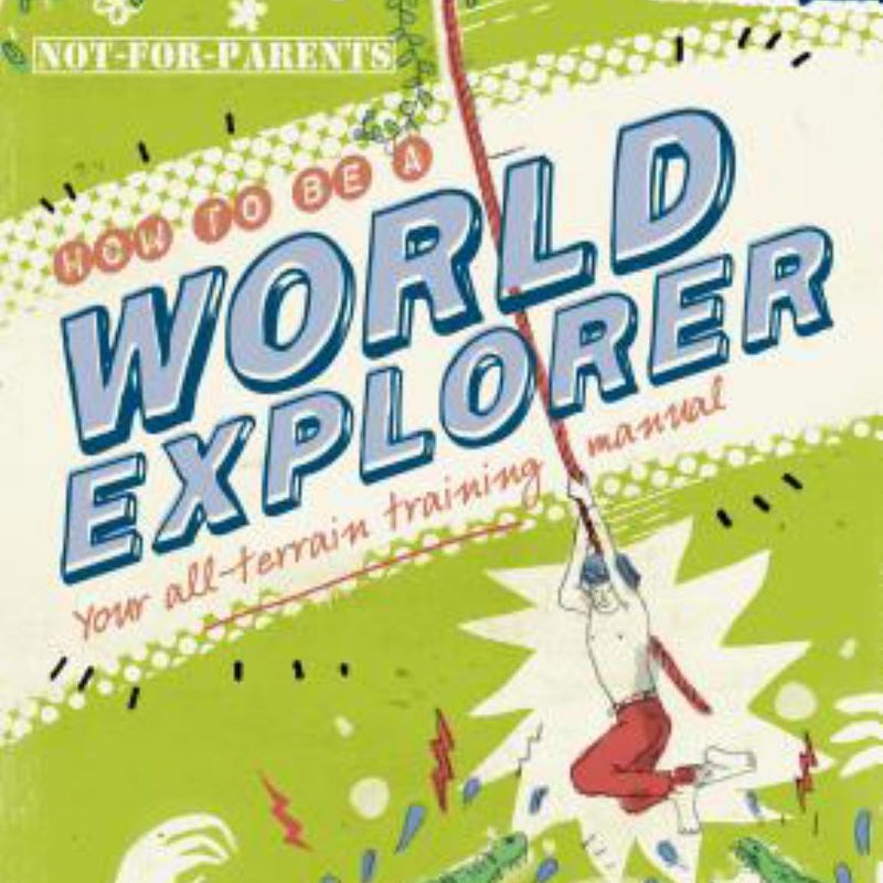 How to Be a World Explorer