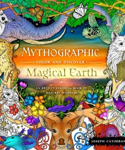Mythographic Color and Discover: Magical Earth
