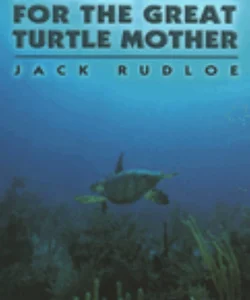 Search for the Great Turtle Mother
