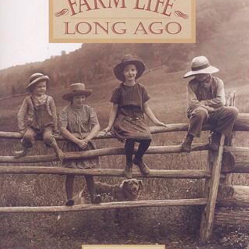 Farm Life Long Ago