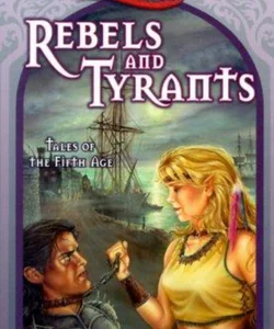 Rebels and Tyrants