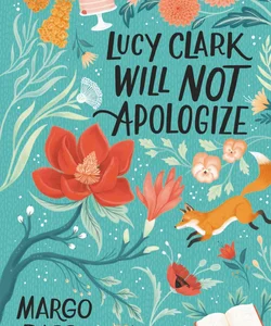 Lucy Clark Will Not Apologize