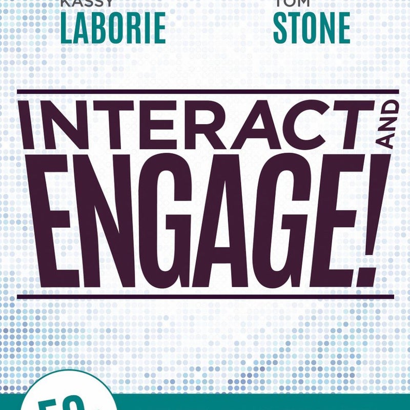 Interact and Engage!