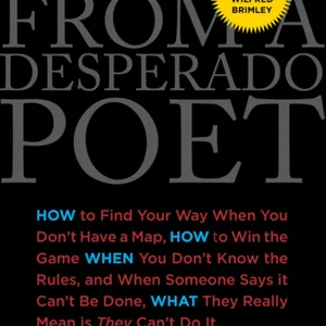 Lessons from a Desperado Poet