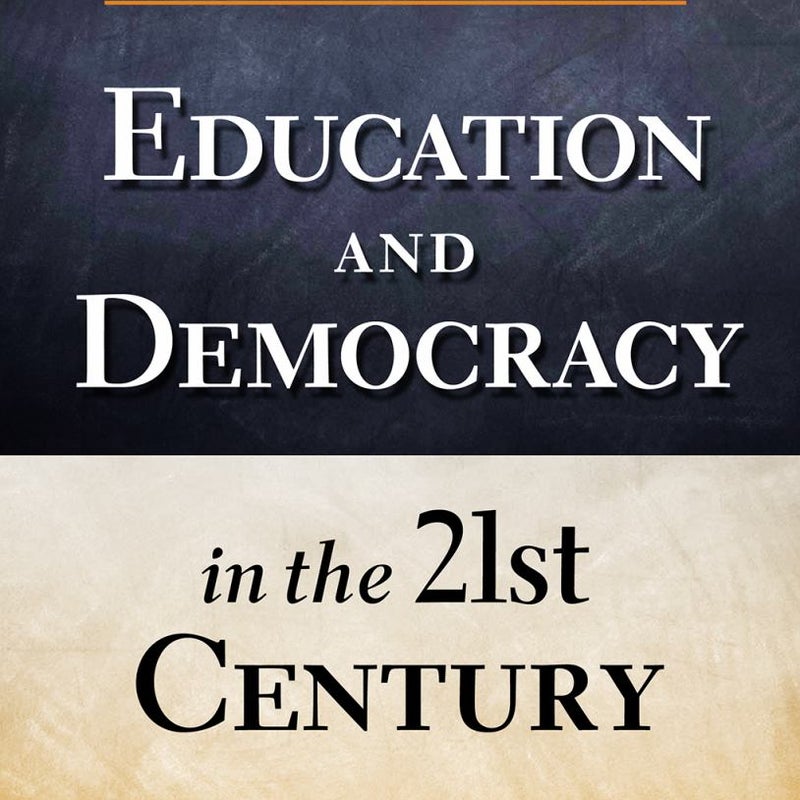 Education and Democracy in the 21st Century