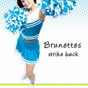 Brunettes Strike Back