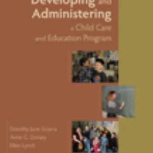 Developing and Administering a Child Care and Education Program