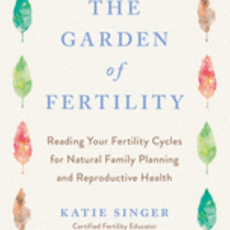 The Garden of Fertility