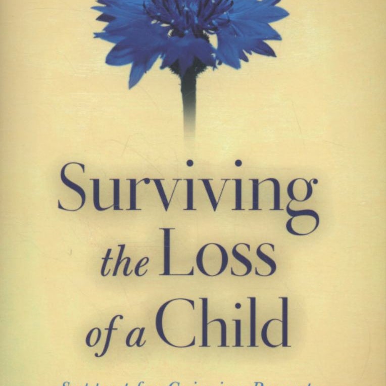 Surviving the Loss of a Child