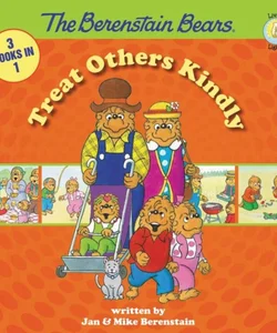 Berenstain Bears - Treat Others Kindly