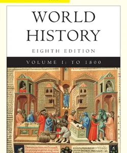 Cengage Advantage Books: World History, Volume I