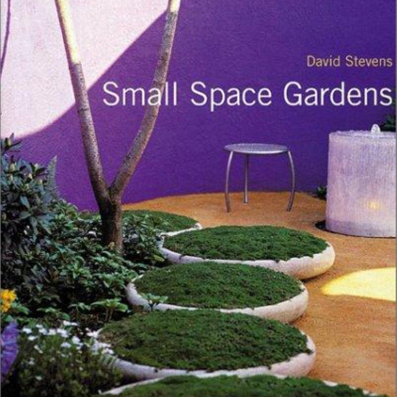 Small Space Gardens