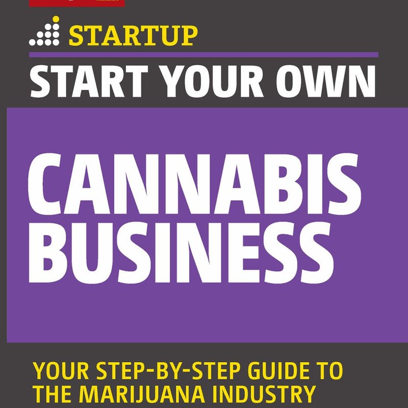 Start Your Own Cannabis Business