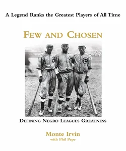 Few and Chosen Negro Leagues