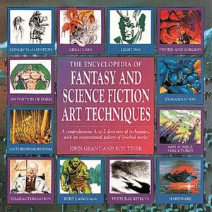 The Encyclopedia of Fantasy and Science Fiction Art Techniques