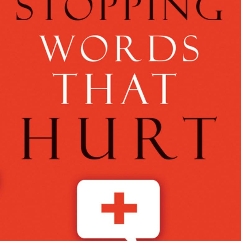 Stopping Words That Hurt