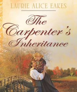 The Carpenter's Inheritance