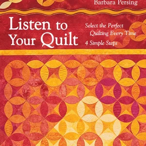 Listen to Your Quilt