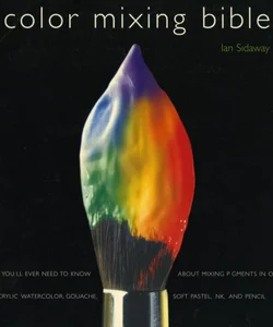 Color Mixing Bible