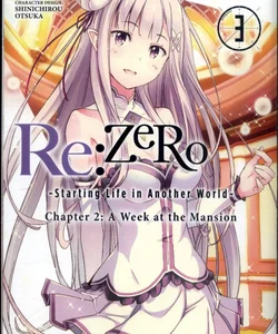 Re:ZERO -Starting Life in Another World-, Chapter 2: a Week at the Mansion, Vol. 3 (manga)