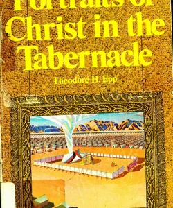 Portraits of Christ in the Tabernacle