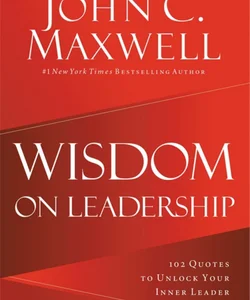 Wisdom on Leadership