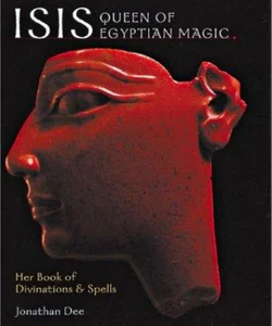 Isis - Queen of Egyptian Magic