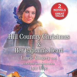 Hill Country Christmas and Her Captain's Heart