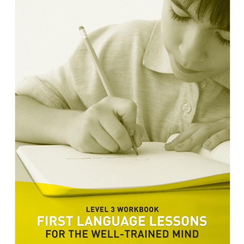 First Language Lessons Well Trained Mind Level 3 Student Workbk