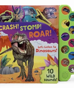 Crash! Stomp! Roar!