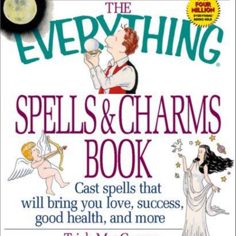 The Everything® Spells and Charms Book