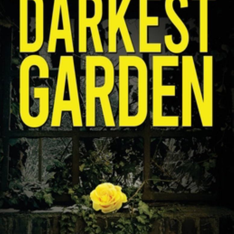 The Darkest Garden