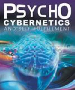 Psycho-Cybernetics and Self-Fulfillment