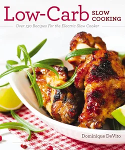 Low-Carb Slow Cooking