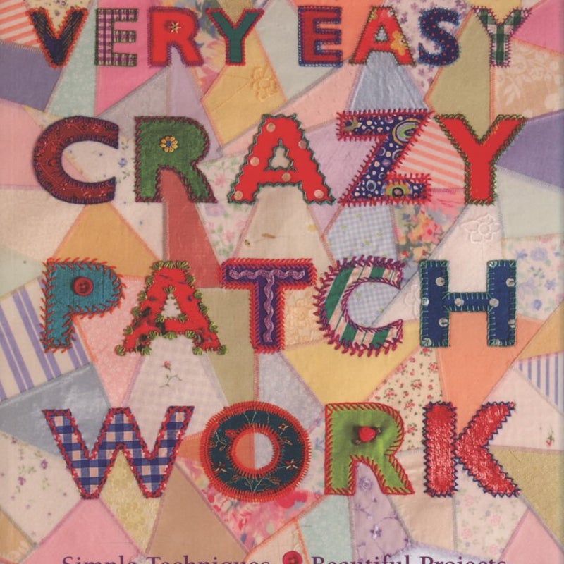 Very Easy Crazy Patchwork