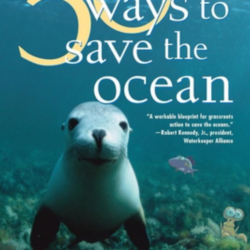 50 Ways to Save the Ocean