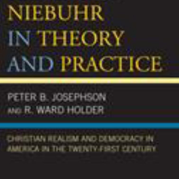 Reinhold Niebuhr in Theory and Practice