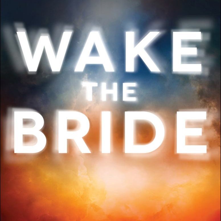 Wake the Bride