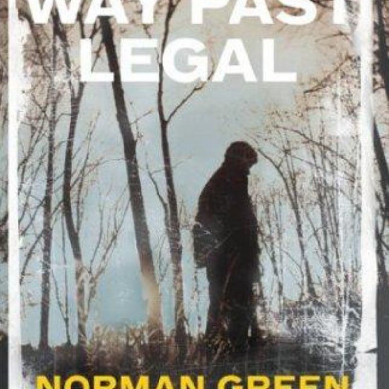 Way Past Legal