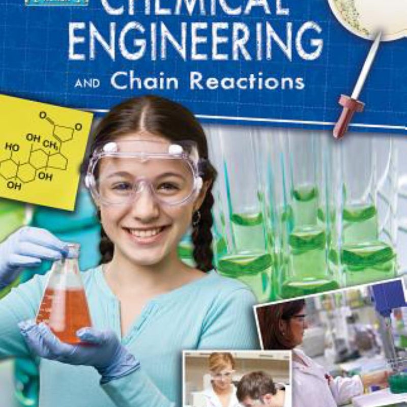 Chemical Engineering and Chain Reactions